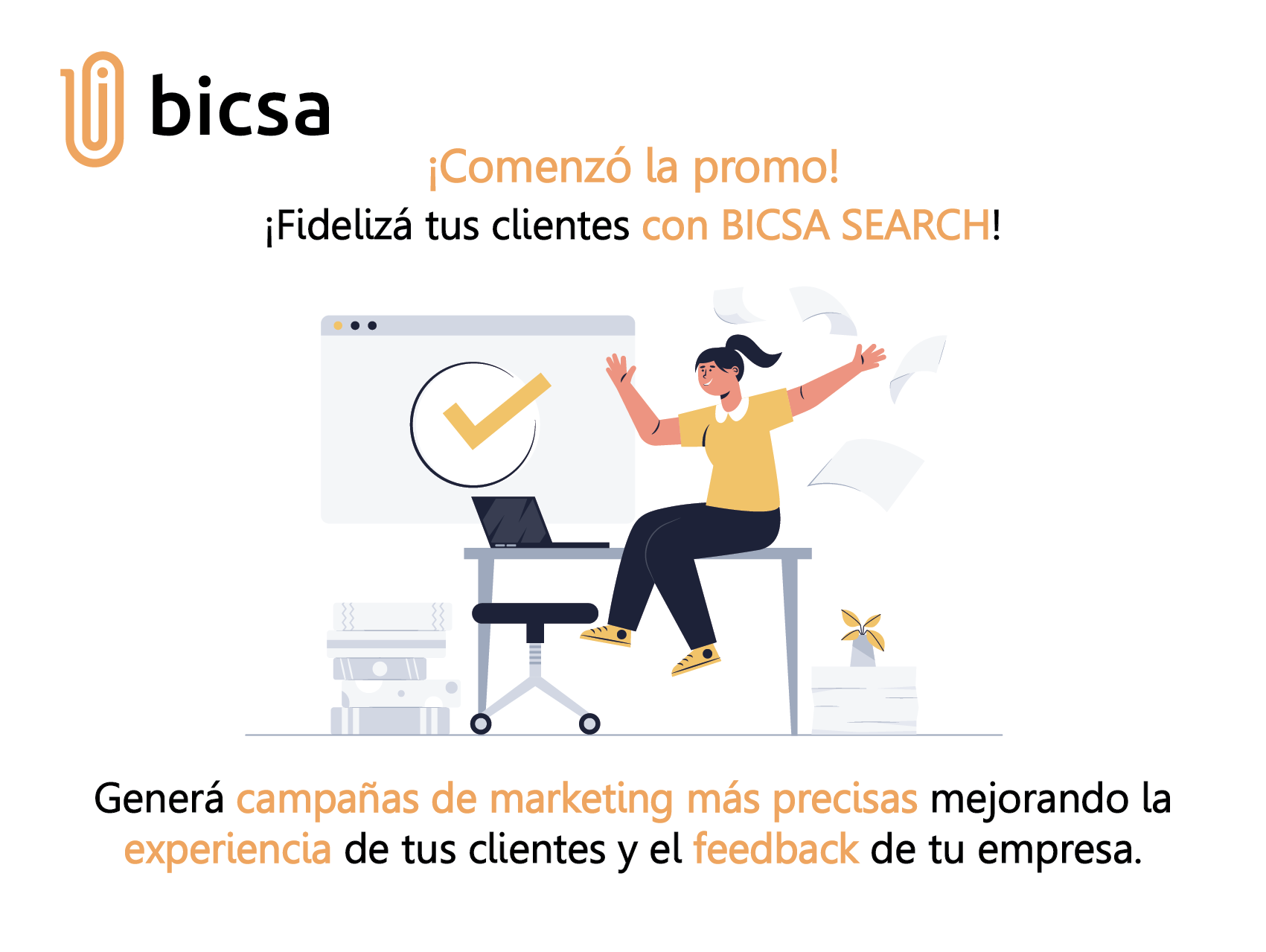 NUEVA PROMO: Fidelizá a tus clientes con Bicsa Search